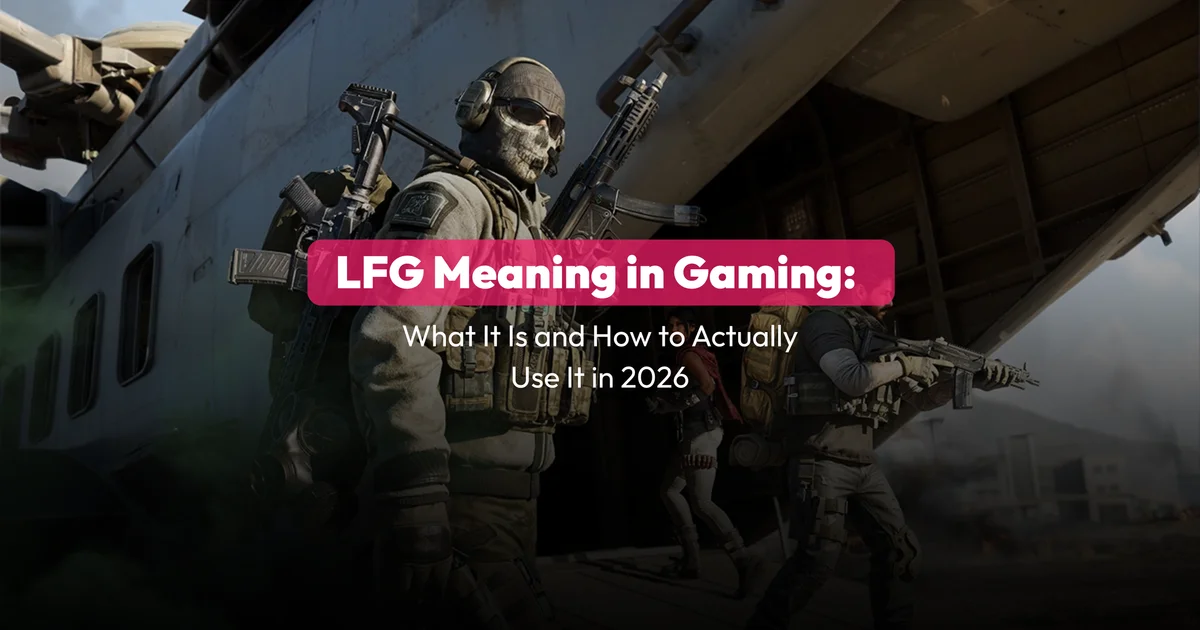 LFG Meaning In Gaming How To Use It In 2026 COYA Og.webp